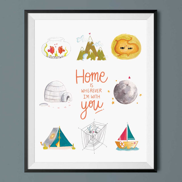 Home is with you Art Print